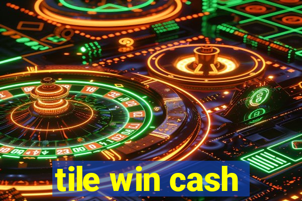 tile win cash